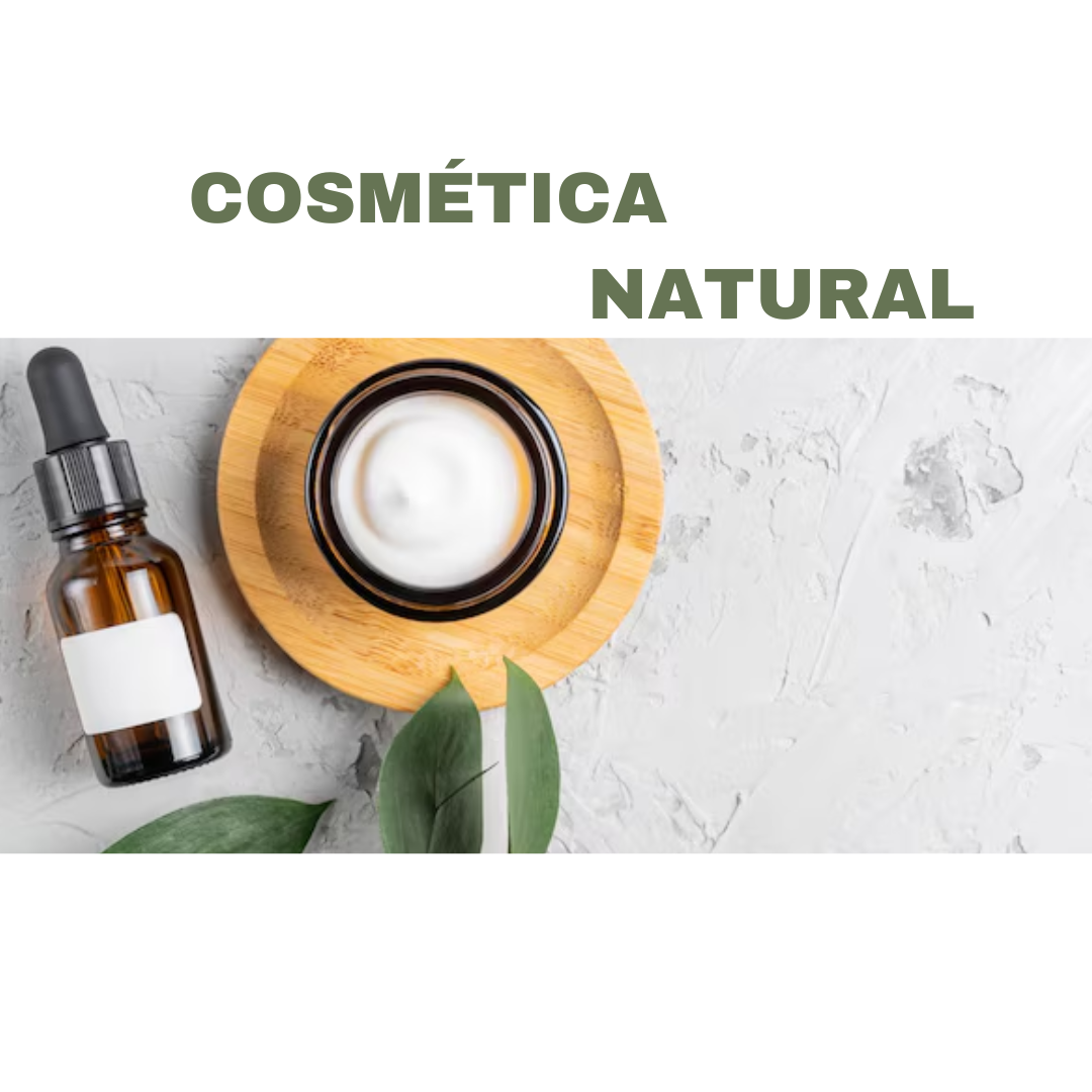 COSMÉTICA NATURAL