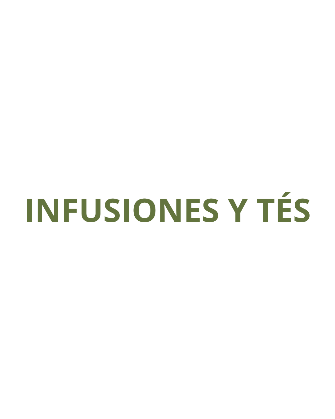 INFUSIONES Y TÉS